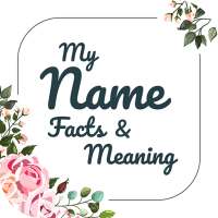 My Name Facts & Meaning on 9Apps