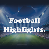 Football Highlights and Live Videos (FIFA) - 2018 icon