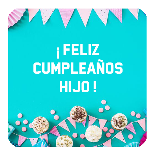 Feliz cumpleaños hijo imágenes y frases icon