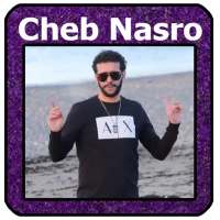 اغاني الشاب نصرو 2021- Cheb Nasro on 9Apps