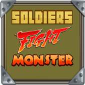 Soldiers Fight Monster