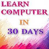 Learn Computer In 30 Days