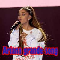 Ariana grande all songs Mp3 on 9Apps