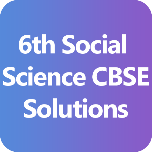 6th Social Science CBSE Solutions - Class 6 icon