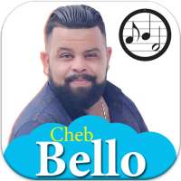 أغاني الشاب بيلو بدون انترنت 2020 Cheb bello on 9Apps