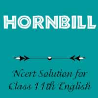 HornBill - English NCERT 11th English Solution on 9Apps