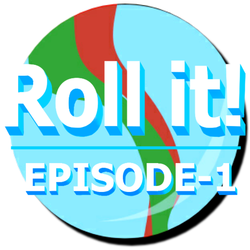 Roll it! : Episode 1 icon