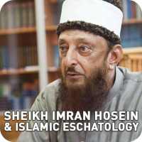 Sheikh Imran Hosein & Islamic Eschatology on 9Apps