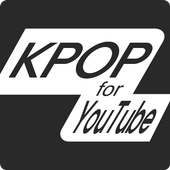K-POP for YouTube